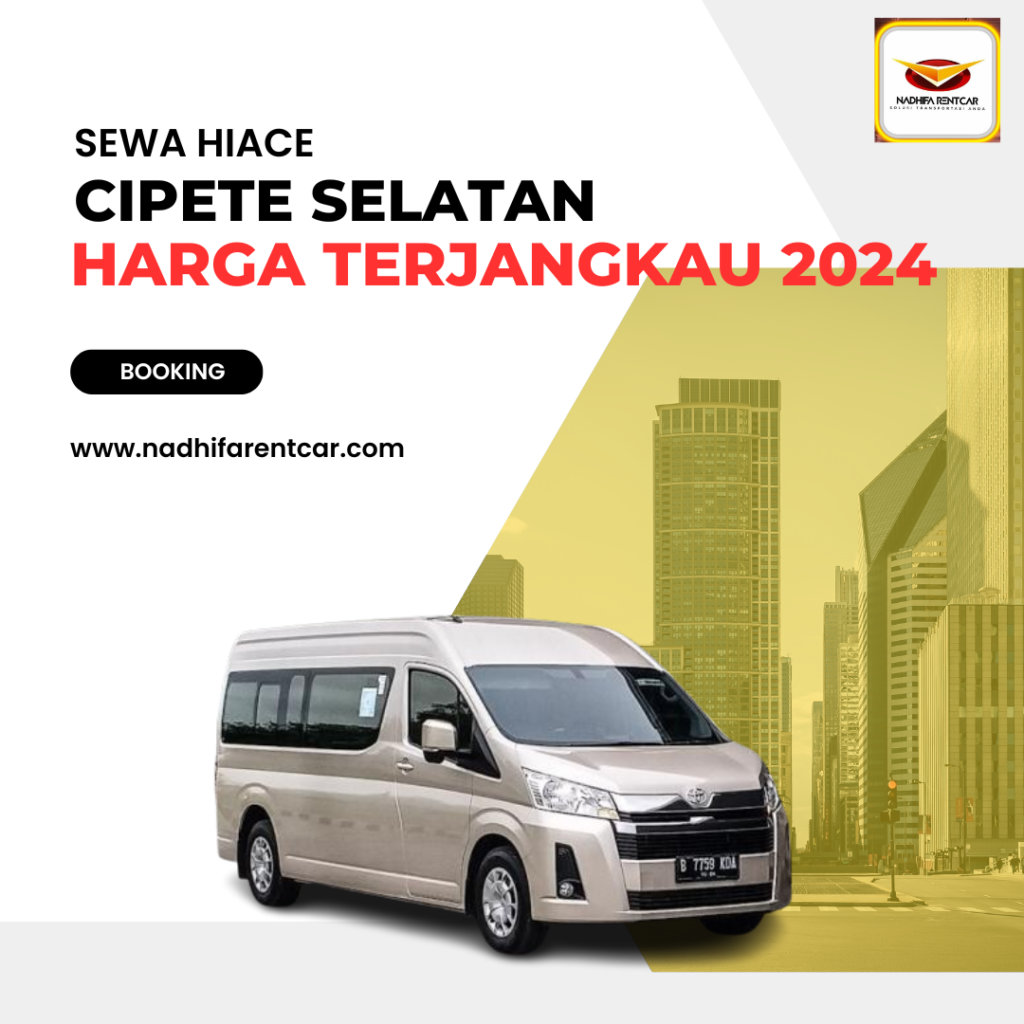 Sewa Hiace Cipete Selatan