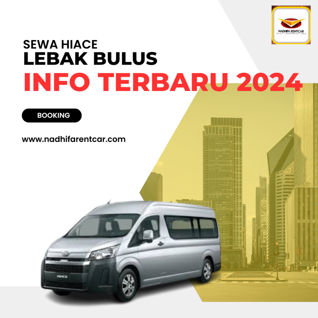 Sewa Hiace Lebak Bulus