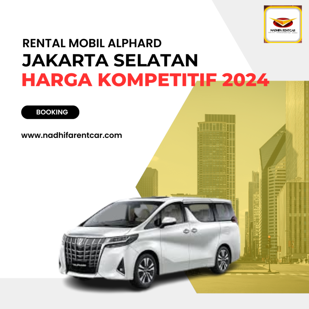 Rental Mobil Alphard Jakarta