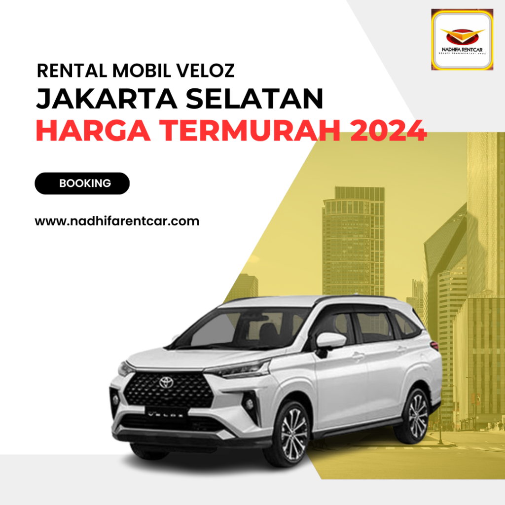 Rental Mobil Veloz Jakarta Selatan