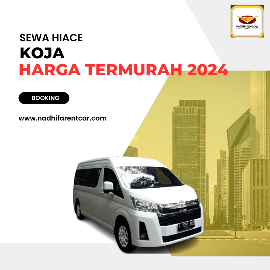 Sewa Hiace Koja 