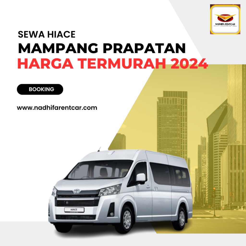 Sewa Hiace Mampang Prapatan