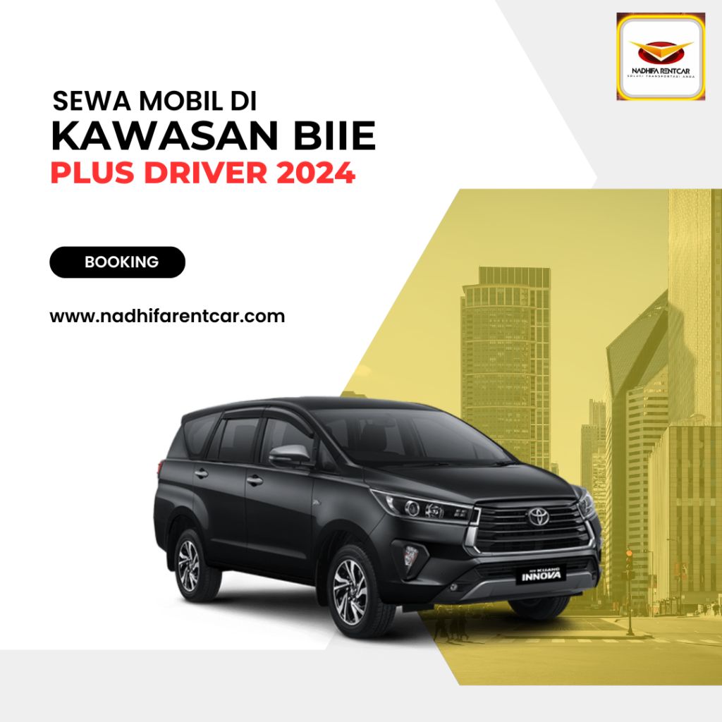 Sewa Mobil di Kawasan BIIE